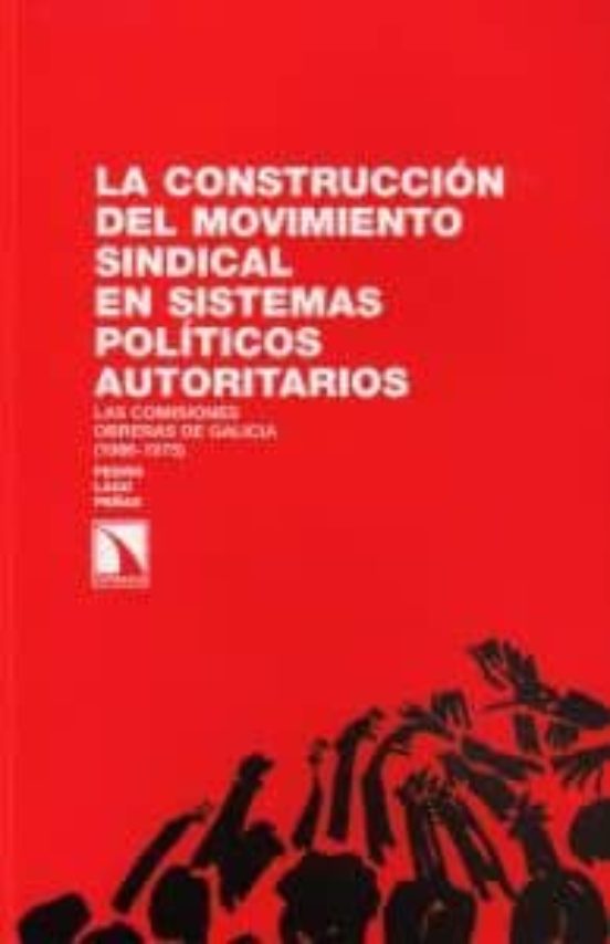 La Construccion De L Movimiento Sindical En Sistemas Politicos Au Tori