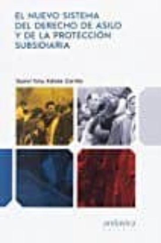 Nuevo Sistema De Derecho De Asilo Y De La Proteccion Subsidiaria