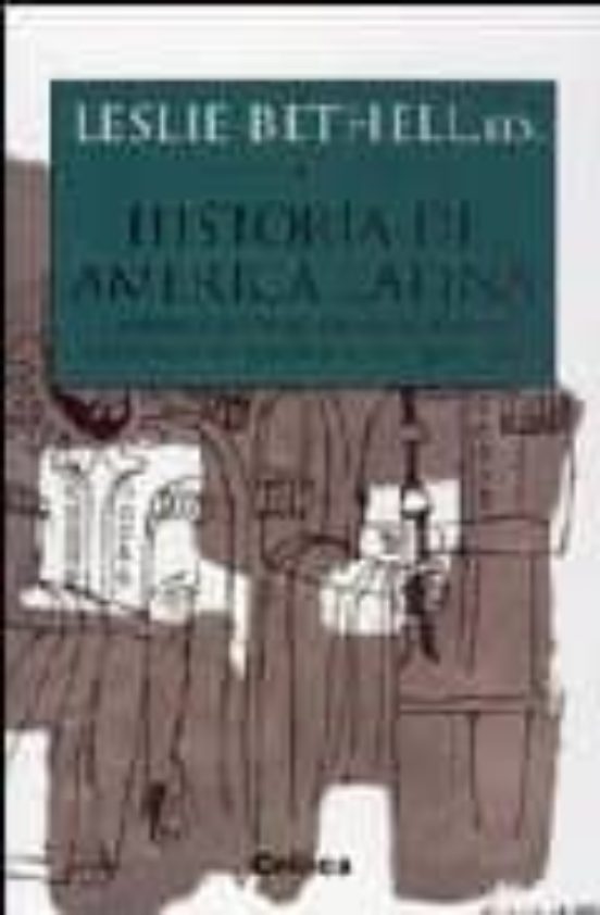 Historia De America Latina : America Latina Colonial: Europa Y Amer