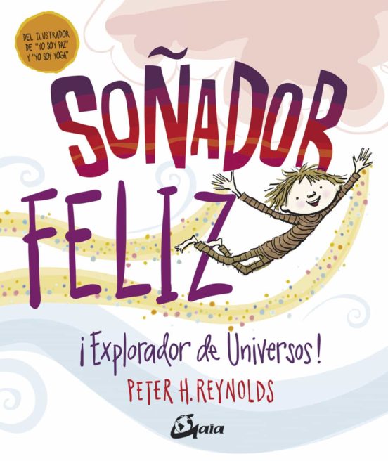 Soñador Feliz: ¡explorador De Universos!
