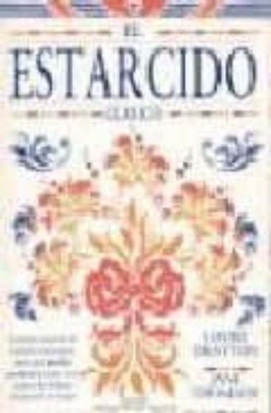 El Estarcido Clasico: Contiene Mas De 30 Calados Listos Para Usa R Que