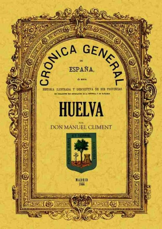 Cronica De La Provincia De Huelva