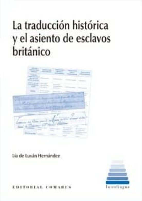 La Traducción Histórica Y El Asentamiento De Esclavos Británico