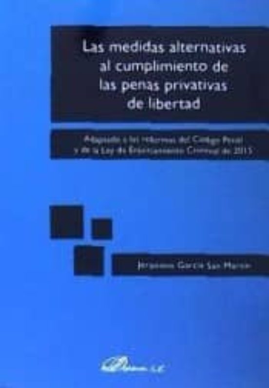 Medidas Alternativas Al Cumplimiento De Las Penas Privativas De L Iber