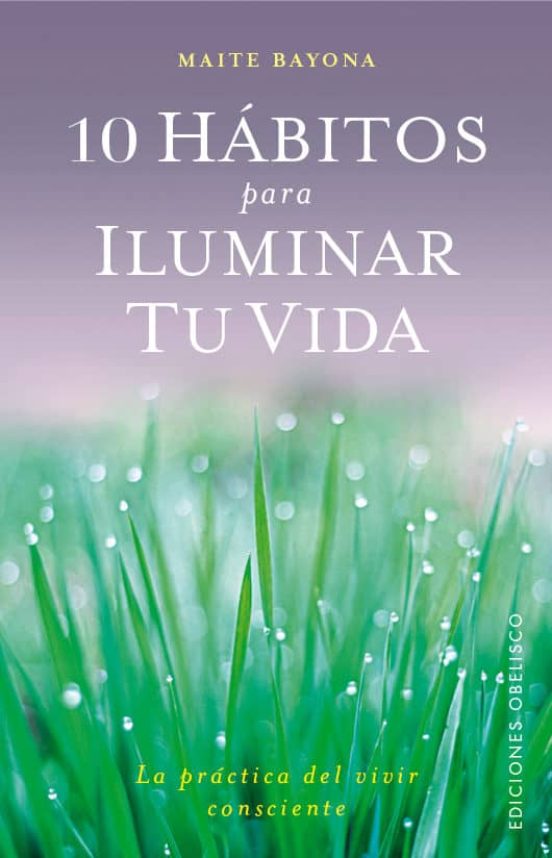 10 Hábitos Para Iluminar Tu Vida