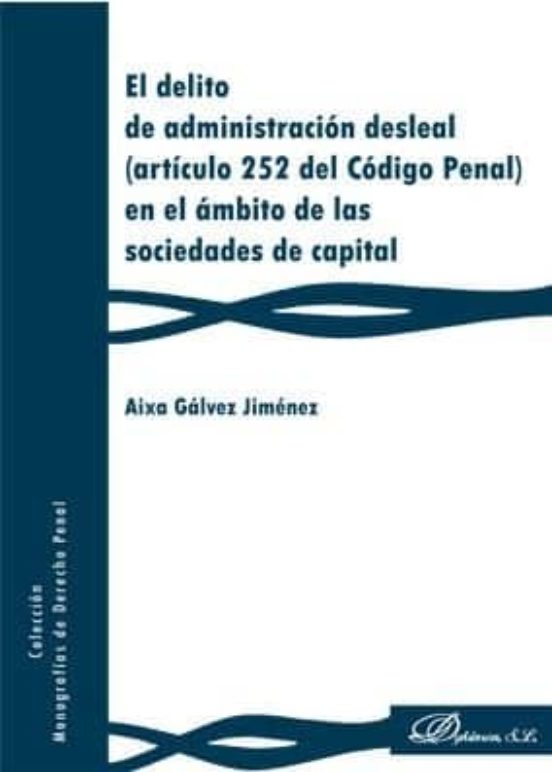 El Delito De Administración Desleal