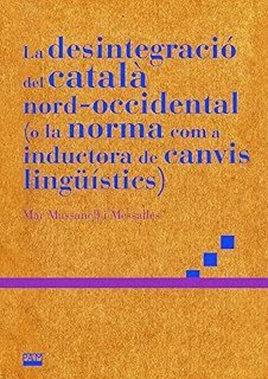 La Desintegració Del Català Nord-occidental