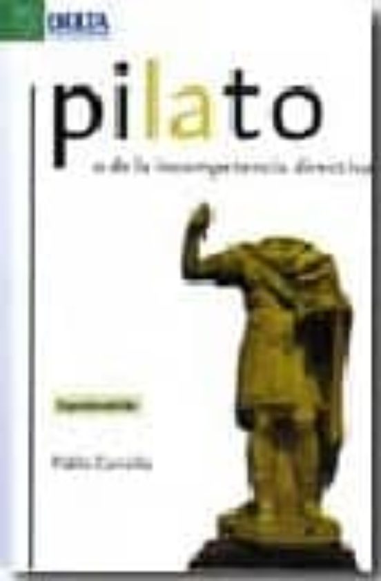 Pilato O De La Incompetencia Directiva