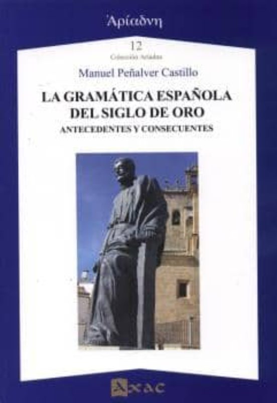 La Gramática Española Del Siglo De Oro