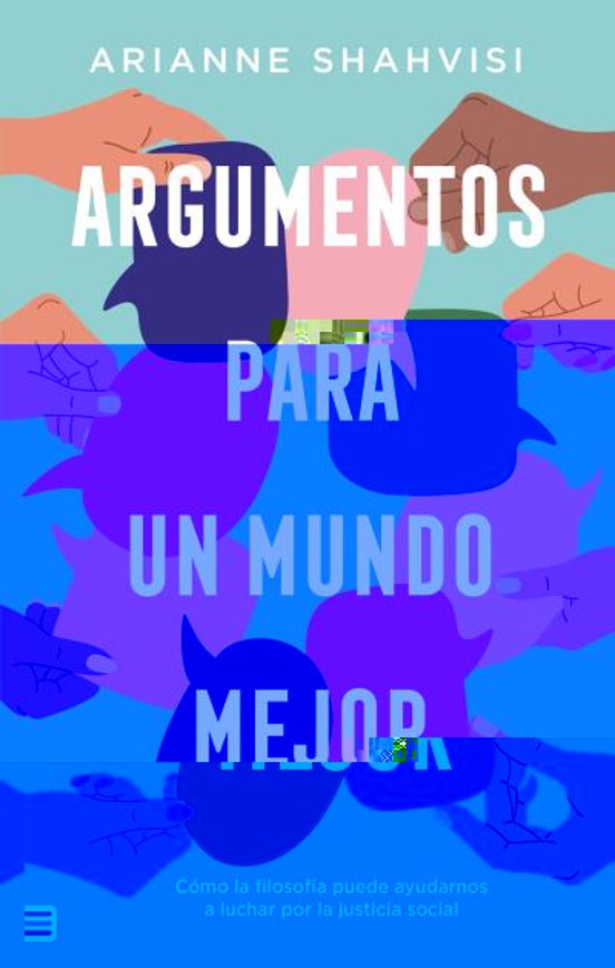 Argumentos Para Un Mundo Mejor