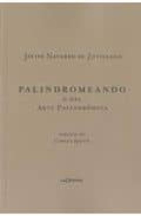 Palindromeando O Del Arte Palindrómica