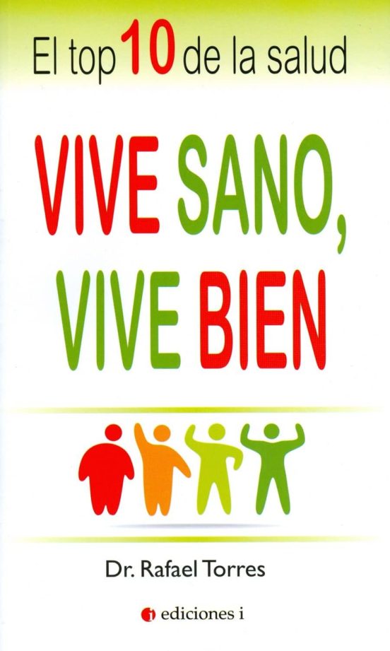 Vive Sano Vive Bien: El Top 10 De La Salud