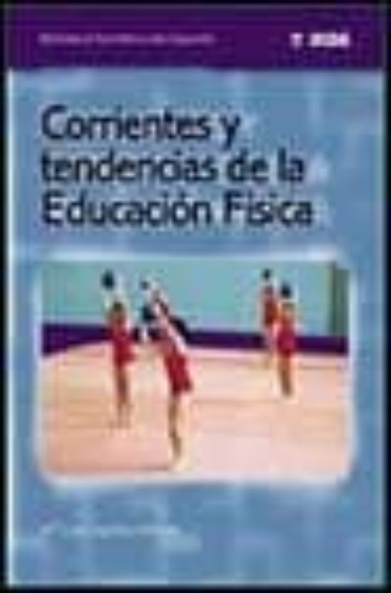 Corrientes Y Tendencias De La Educación Física