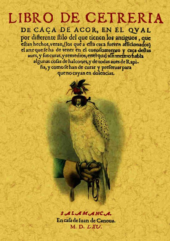 Libro De Cetreria. Caza De Azor