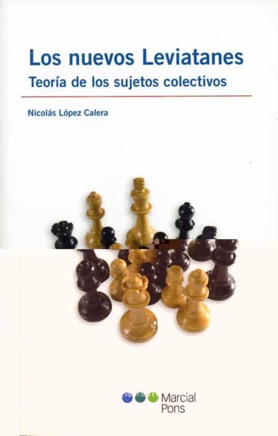 Los Nuevos Leviatanes: Teoria De Los Sujetos Colectivos