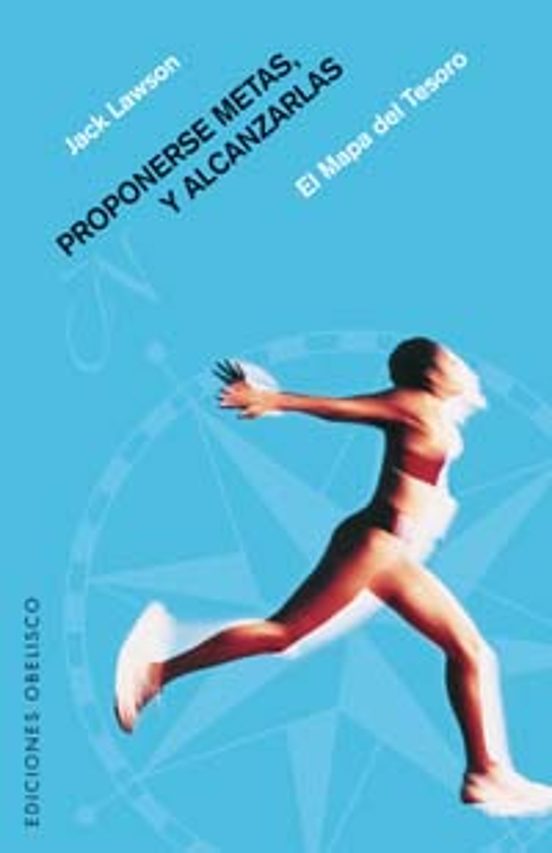 Proponerse Metas Y Alcanzarlas