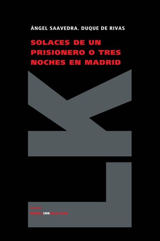 Solaces De Un Prisionero O Tres Noches En Madrid