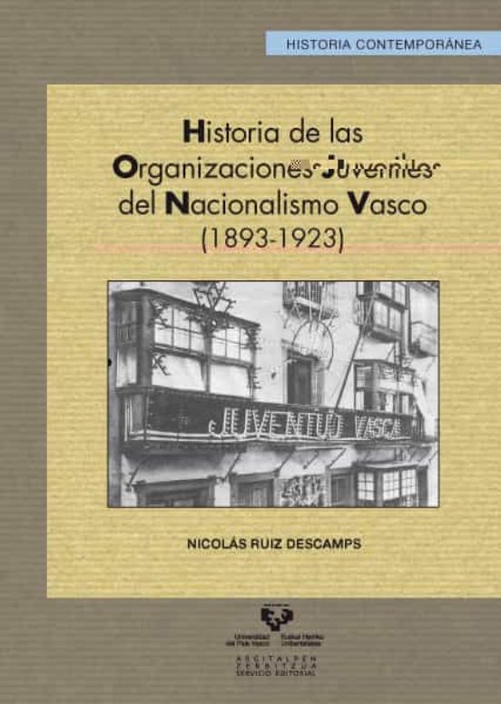 Historia De Las Organizaciones Juveniles Del Nacionalismo Vasco