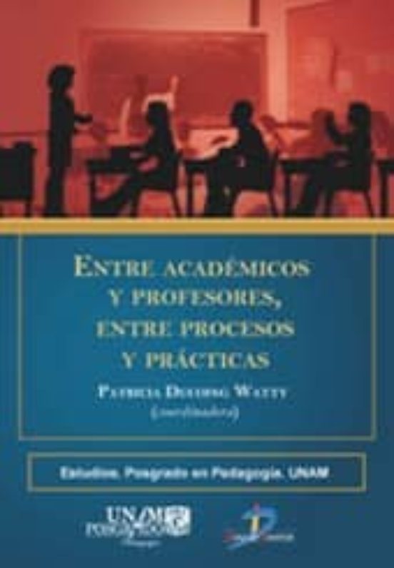 Entre Academicos y Profesores entre Procesos y Practicas