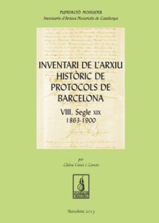 Inventari De L Arxiu Històric De Protocols De Barcelona Viii