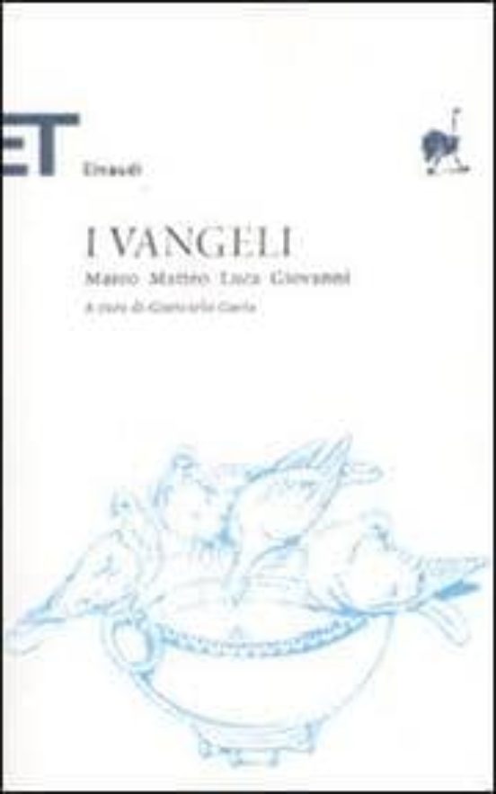 I Vangeli. Marco Matteo Luca Giovani