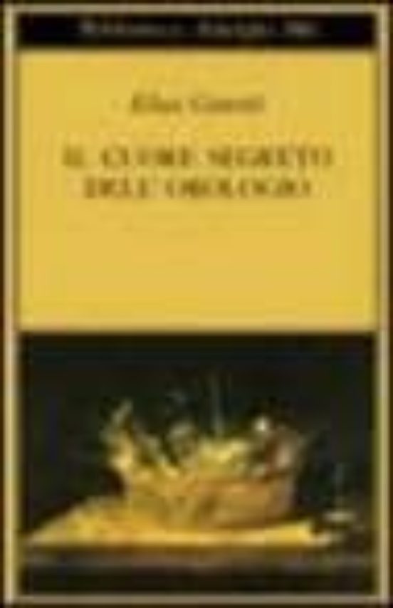 Il Cuore Segreto Dell Orologio. Quaderni Di Appunti