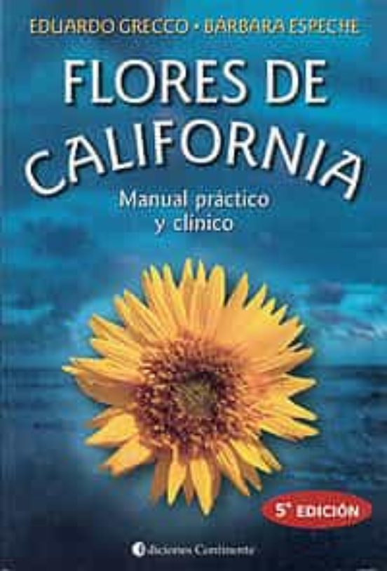 Flores De California. Manual Practico Y Clinico