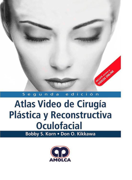 Atlas Video De Cirugia Plastica Y Reconstructiva Oculofacial