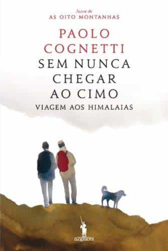 Sem Nunca Chegar Ao Cimo Viagem Aos Himalaias