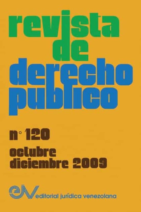Revista De Derecho Público No. 120 Octubre-diciembre 2009