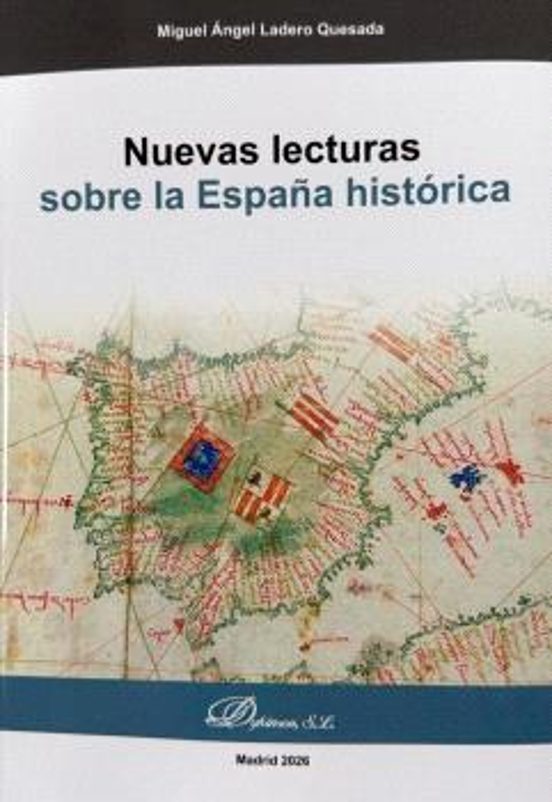 Nuevas Lecturas Sobre La España Histórica