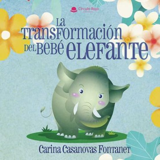 La transformación del bebé elefante