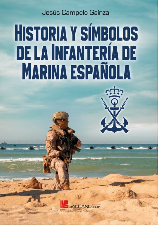 Historia Y Símbolos De La Infantería De Marina Española