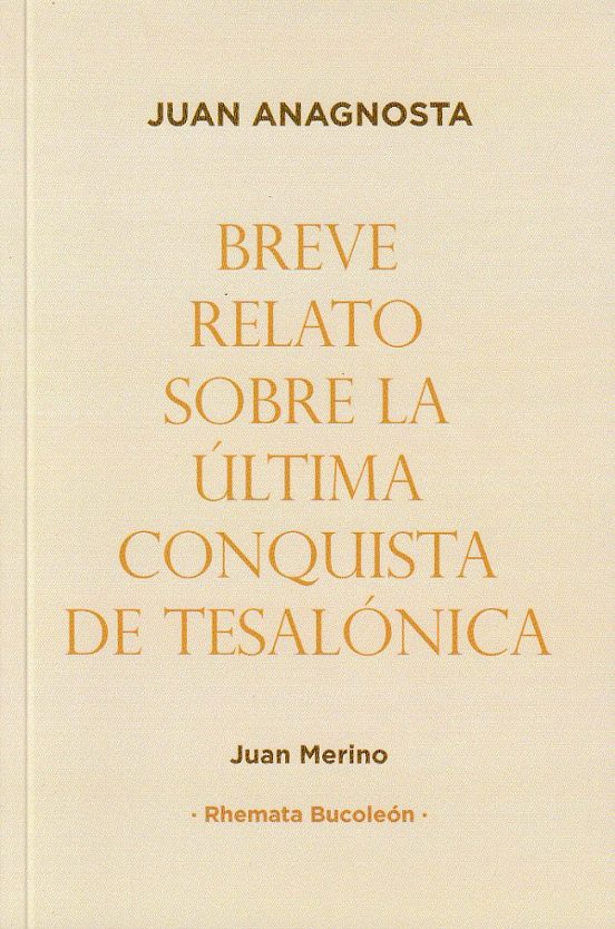 Breve Relato Sobre La Última Conquista De Tersalónica