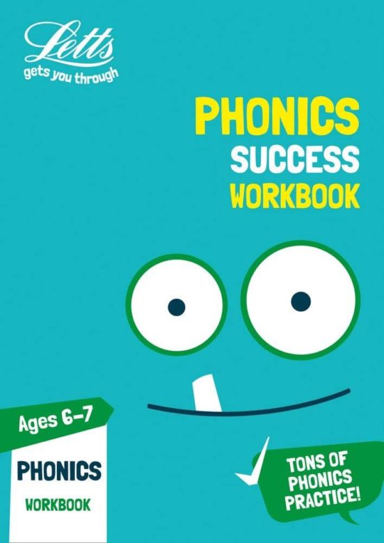 Letts Ks1 Revision Success - New Curriculum - Phonics Ages 6-7 Practic