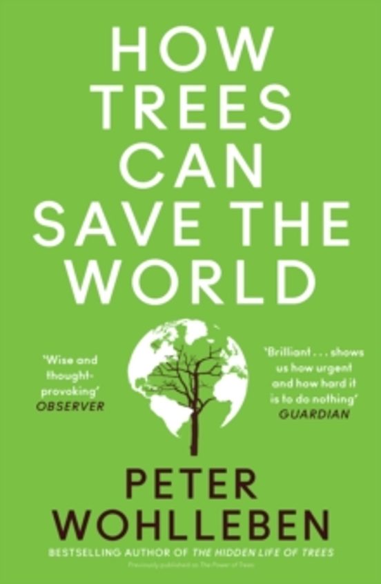 How Trees Can Save The World