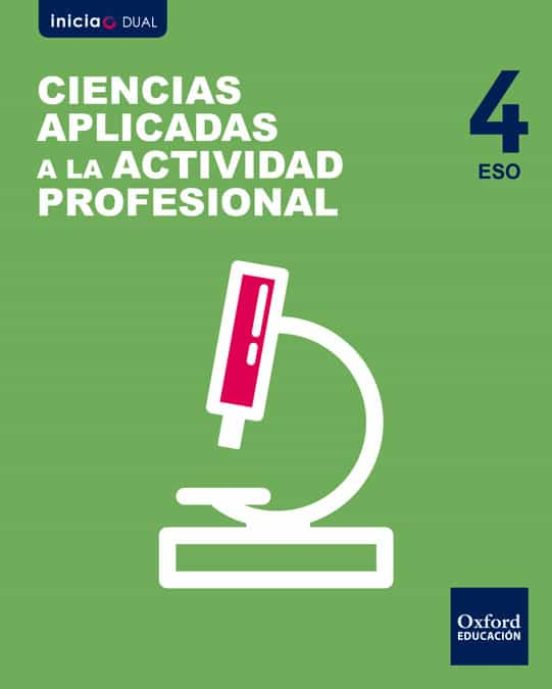Inicia Dual Ciencias Aplicasa A La Actividad Profesional 4º Eso L Ibro