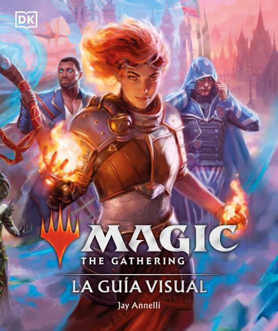 Magic: The Gathering. La Guía Visual
