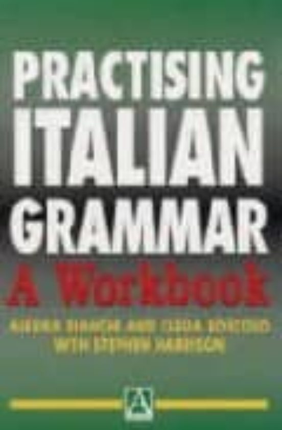 Practicing Italian Grammar: A Workbook