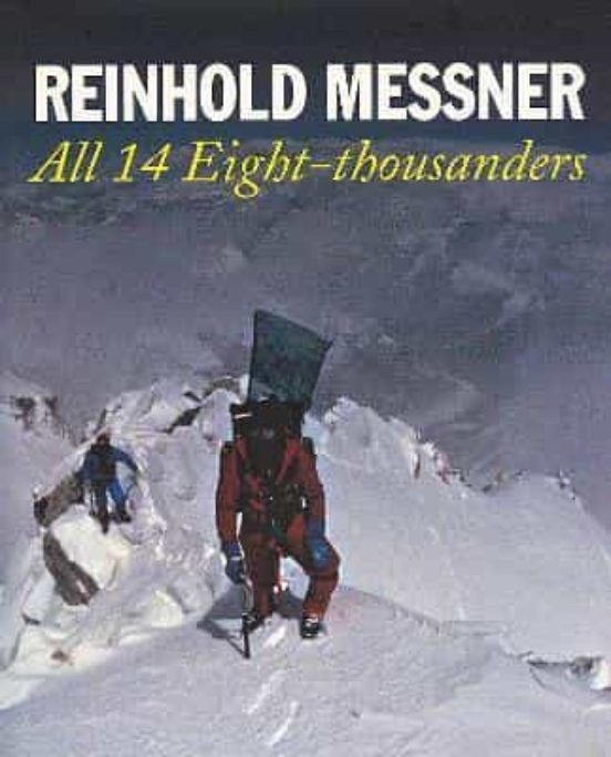 All 14 Eight Thousanders [revised Edition]