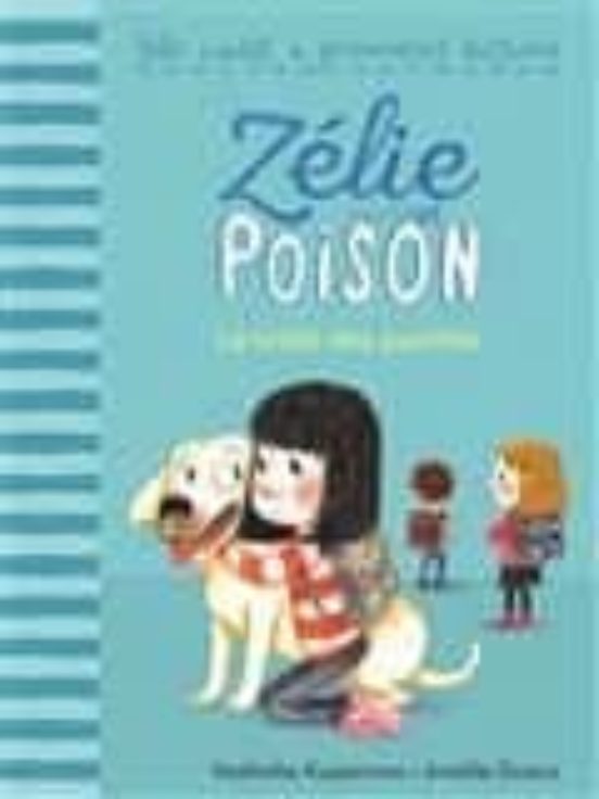 Zelie Et Poison 5: La Vis