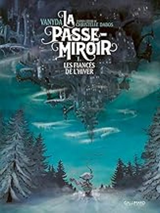 La Passe-miroir. Vol. 1. Les Fiancés De L Hiver