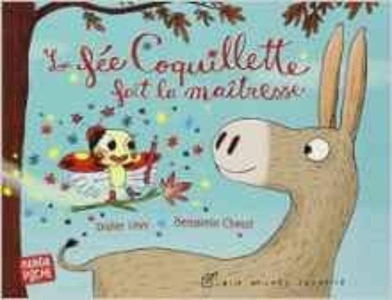 La Fée Coquillette Fait La Maîtresse
