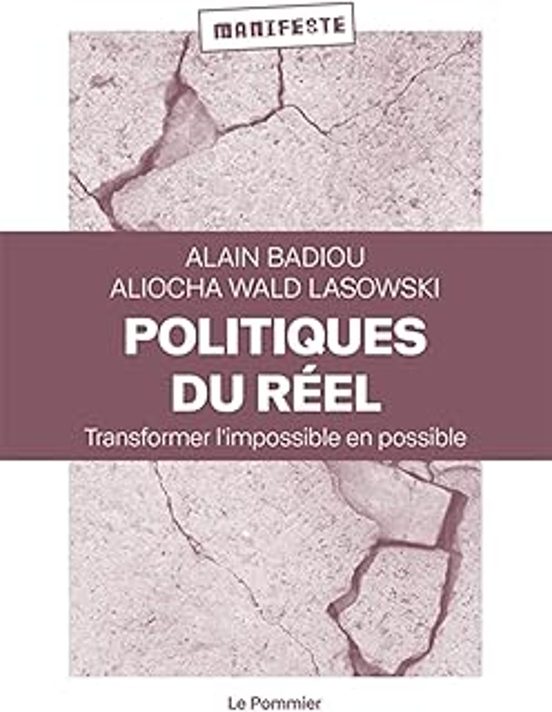 Politiques Du Réel: Transformer L Impossible En Possible