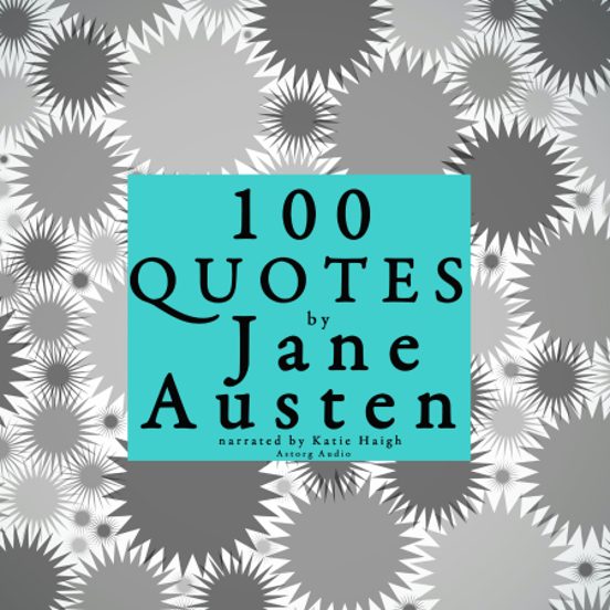 100 Quotes By Jane Austen