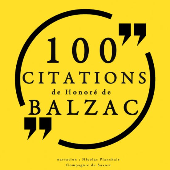 100 Citations D'Honoré De Balzac