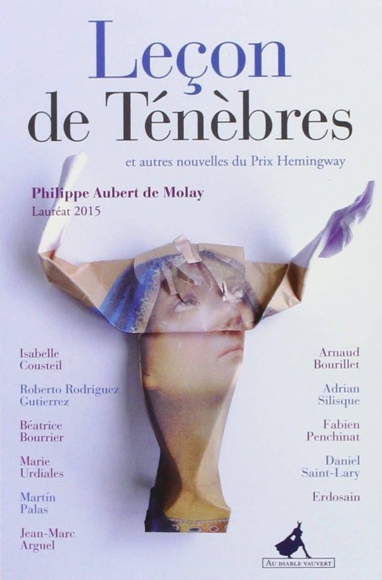 Leçon De Tenebres : Et Autres Nouvelles Du Prix Hemingway 2015