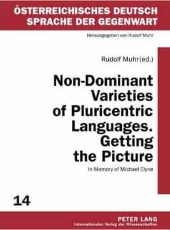 Non-dominant Varieties Of Pluricentric Languages. Getting The Picture
