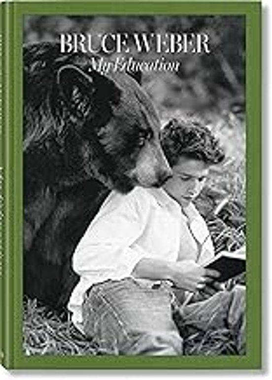 Bruce Weber. My Education