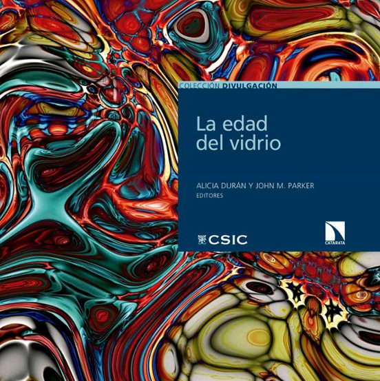 La Edad Del Vidrio : Celebrando El Año Internacional Del Vidrio 2022